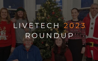 Livetech 2023 Roundup